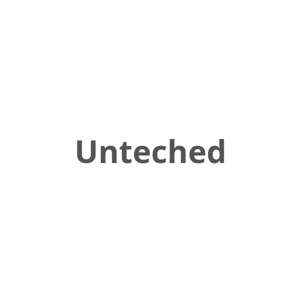 Unteched