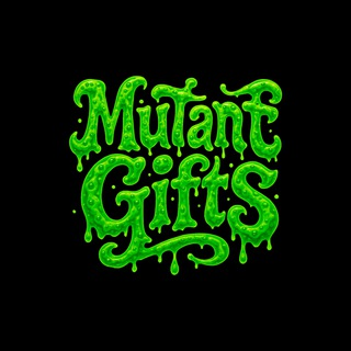 Mutant Gifts