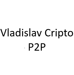 Vladislav Cripto P2p